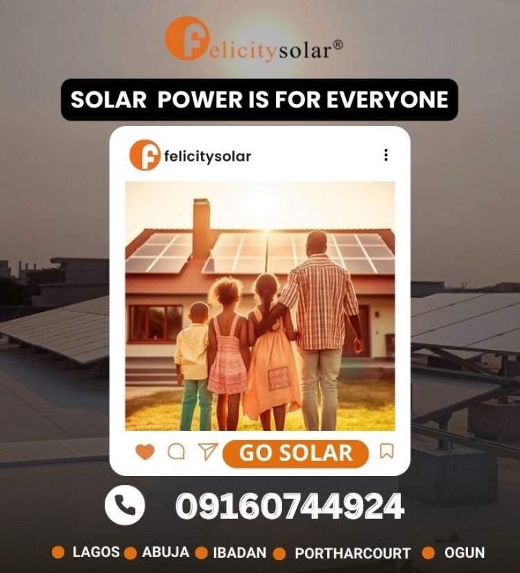 Felicity Solar Company in Abuja, Nigeria - Powering Your Home with Solar Solutions!